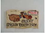 Cedule na plot-rychlý pes-přírodní